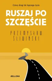 ruszaj-po-szczescie-cztery-drogi-do-lepszego-zycia