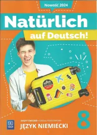 naturlich-auf-deutsch-klasa-8-cwiczenia-jezyk-niemiecki-wsip