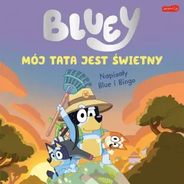 bluey-moj-tata-jest-swietny