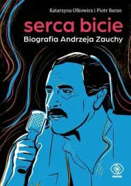 serca-bicie-biografia-andrzeja-zauchy
