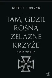 tam-gdzie-rosna-zelazne-krzyze-krym-1941-1944