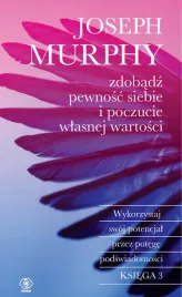 zdobadz-pewnosc-siebie-i-poczucie-wlasnej-wartosci-wykorzystaj-swoj-potenc