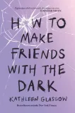 how-to-make-friends-with-the-dark