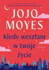 kiedy-weszlam-w-twoje-zycie