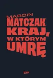 kraj-w-ktorym-umre
