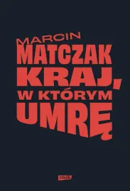 kraj-w-ktorym-umre