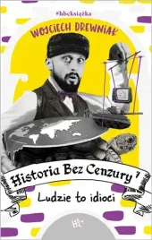 ludzie-to-idioci-historia-bez-cenzury-tom-7