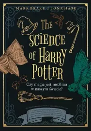 the-science-of-harry-potter-czy-magia-jest-mozliwa-w-naszym-swiecie