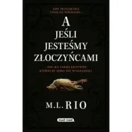 a-jesli-jestesmy-zloczyncami