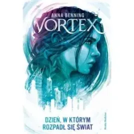 vortex-dzien-w-ktorym-rozpadl-sie-swiat