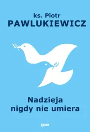 nadzieja-nigdy-nie-umiera