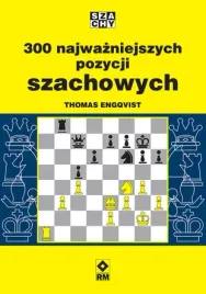 300-najwazniejszych-pozycji-szachowych-wyd-rm-miekka-okladka