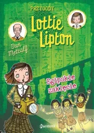 przygody-lottie-lipton-4-egipskie-zaklecie-przygody-lottie-lipton-tom-4
