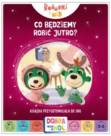 co-bedziemy-robic-jutro-bobaski-i-mis-dobranoc-trefliki-na-noc-ksiazka