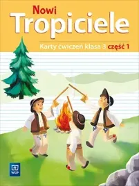 nowi-tropiciele-karty-cwiczen-klasa-3-czesc-1