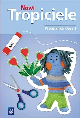 Nowi Tropiciele. Wycinanka. Klasa 1. Szkoła Podstawowa