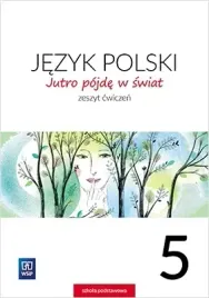 jutro-pojde-w-swiat-jezyk-polski-cwiczenia-klasa-5-szkola-podstawowa