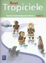 nowi-tropiciele-szkola-podstawowa-klasa-2-karty-matematyczne-czesc-3