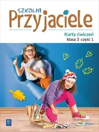szkolni-przyjaciele-szkola-podstawowa-klasa-3-karty-cwiczen-czesc-1