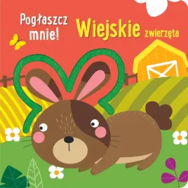 wiejskie-zwierzeta-poglaszcz-mnie