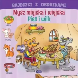 bajeczki-z-obrazkami-mysz-miejska-i-wiejska-pies-i-wilk-bajki-dla-dzieci