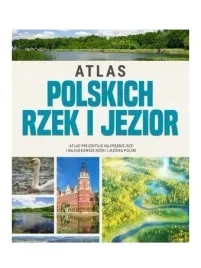 atlas-polskich-rzek-i-jezior-praca-zbiorowa