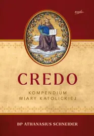 credo-kompendium-wiary-katolickiej-biskup-athanasius-schneider