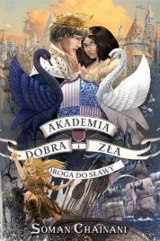 akademia-dobra-i-zla-t-4-droga-do-slawy-soman-chainani