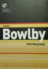 przywiazanie-john-bowlby