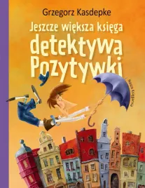 jeszcze-wieksza-ksiega-detektywa-pozytywki-grzegorz-kasdepke