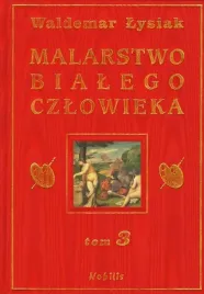 malarstwo-bialego-czlowieka-tom-3-waldemar-lysiak