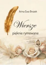 wiersze-pieknie-rymowane-arina-ewa-brozek