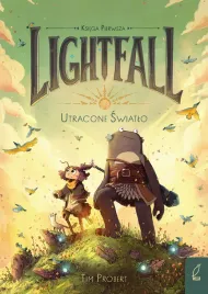 lightfall-tom-1-utracone-swiatlo-tim-probert