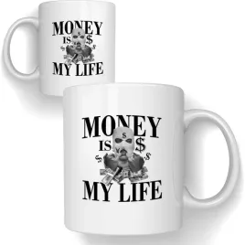 kubek-money-is-my-life-pieniadze-to-moje-zycie-or-smieszny-kubek