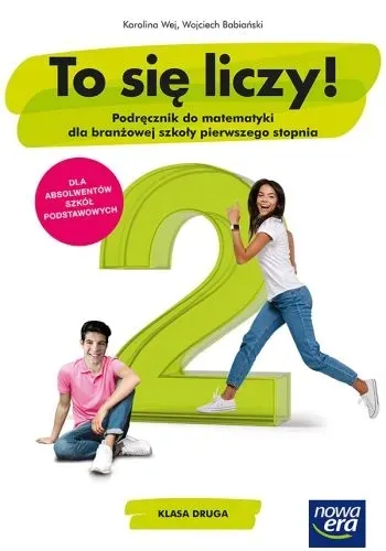 To się liczy! Matematyka 2. Szkoła branżowa I stopnia klasa 2. Podręcznik