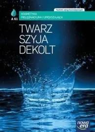 twarz-szyja-dekolt-kosmetyka-pielegnacyjna-i-upiekszajaca-podrecznik-do