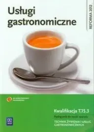 uslugi-gastronomiczne-kwalifikacja-t-15-3-podrecznik-do-nauki-zawodu-tech