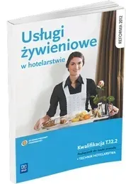 uslugi-zywieniowe-w-hotelarstwie-kwalifikacja-t-12-2-podrecznik-do-nauki
