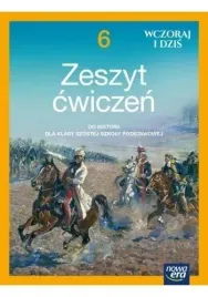 wczoraj-i-dzis-klasa-6-szkola-podstawowa-zeszyt-cwiczen-nowa-edycja-202