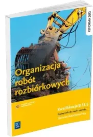 organizacja-robot-rozbiorkowych-kwalifikacja-b-33-5-podrecznik-do-nauki-z