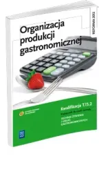 organizacja-produkcji-gastronomicznej-kwalifikacja-t-15-2-podrecznik-do-n