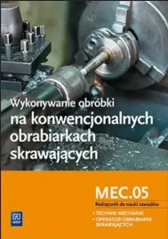 wykonywanie-obrobki-na-konwencjonalnych-obrabiarkach-skrawajacych-podreczn