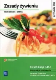 zasady-zywienia-planowanie-i-ocena-kwalifikacja-t-15-1-podrecznik-do-nau