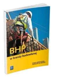 bhp-w-branzy-budowlanej-podrecznik-do-ksztalcenia-zawodowego
