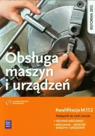 obsluga-maszyn-i-urzadzen-kwalifikacja-m-17-2-podrecznik-do-nauki-zawodu