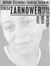 teresa-zarnowerowna-1897-1949-artystka-konca-utopi