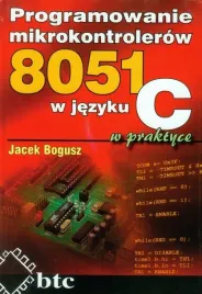 programowanie-mikrokontrolerow-8051-w-jezyku-c-w-praktyce-jacek-bogusz