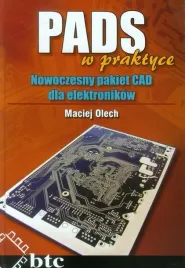 pads-w-praktyce-nowoczesny-pakiet-cad-dla-elektronikow-maciej-olech