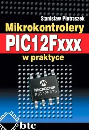 mikrokontrolery-pic12fxxx-w-praktyce-pietraszek-stanislaw