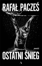 ostatni-snieg-rafal-paczes